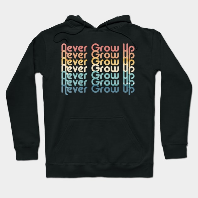 Never Grow Up Hoodie by ShawneeRuthstrom